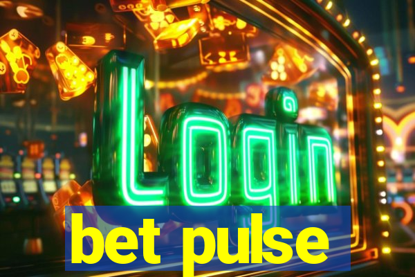 bet pulse